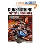 Gunsmithing: Pistols and Revolvers (Gunsmithing: Pistols & Revolvers)