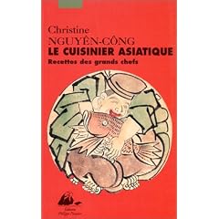 Le Cuisinier asiatique : Recette des grands chefs
