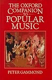 The Oxford Companion to Popular Music The Oxford Companion to Popular Music