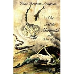 The Little Mermaid and Other Tales