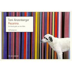 Pecorino. Postkartenbuch. Ein Hund geht um die Welt. 18 Farbpostkarten