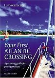 Your First Atlantic Crossing: A Planning Guide for Passagemakers