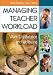 Books : Managing Teacher Workload: Work-Life Balance and Wellbeing