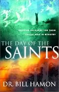 The Day of the Saints: Equipping Believers for Their Revolutionary Role in Ministry