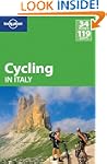 Lonely Planet Cycling Italy 2nd Ed.:...