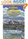 The Roaring of the Sacred River: The Wilderness Quest for Vision and Self-Healing