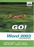 GO! with Microsoft Office Word 2003 Comprehensive and Go! Student CD Package (Go! Series)