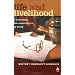 Life and Livelihood: A Handbook for Spirituality at Work
