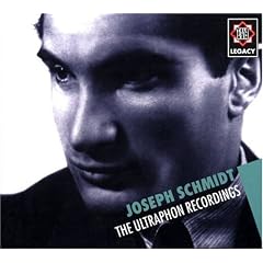 Joseph Schmidt: The Ultraphon Recordings