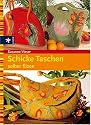 Schicke Taschen selber filzen