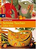 Schicke Taschen selber filzen