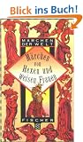 M�rchen von Hexen und weisen Frauen.