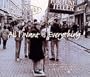 All I Want Is Everything