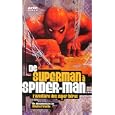De Superman � Spider-Man : L'Aventure des Super-h�ros