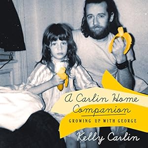 Growing Up with George - Kelly Carlin