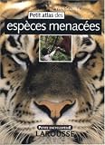 Revue Larousse  / Petit atlas des espèces menacées