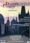 Dvor�k in Prague:a Celebration