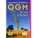 OGM : Le vrai et le faux