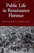 Public Life in Renaissance Florence (Cornell Paperbacks)