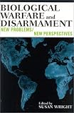 Buy : Biological Warfare and Disarmament: New Problems/New Perspectives