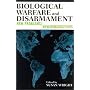 Biological Warfare and Disarmament: New Problems/New Perspectives