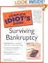 The Complete Idiot's Guide to Surviving Bankruptcy