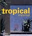 Tropical Minimal