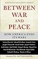 Between War and Peace: How America Ends Its Wars