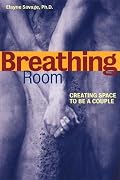 Breathing Room: Creating Space to Be a Couple