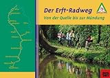 Der Erft-Radweg: Von der Quelle bis zur M�ndung - Dirk Holterman