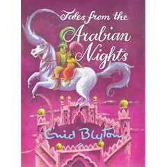 Tales from the Arabian Nights (Enid Byton, Myths and Legends)