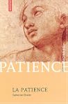 La patience : Passion de la dur�e con...