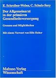 Produkt-Bild: Der Allgemeinarzt in der prim&auml;ren Gesundheitsversorgung: Grenzen und M&ouml;glichkeiten