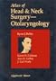 Atlas of Head & Neck Surgery-Otolaryngology