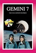 Gemini 7: The NASA Mission Reports: Apogee Books Space Series 21 (Apogee Books Space Series)