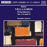 Villa-Lobos - String Quartets 4, 6 and 14
