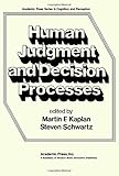 Human judgment and decision processes