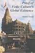 Proof of Vedic Culture's Global Existence