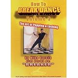 How to Breakdance Vol. 3