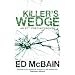 KILLER'S WEDGE (87th Precinct)