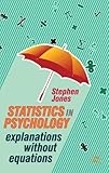 Statistics in psychology : explanations without equations