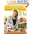 Quick Fix Meals: 200 Simple, Delicious Recipes to Make Mealtime Easy