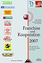 Franchise und Kooperation 2007 mit CD. Medien. Das Jahrbuch f&uuml;r die Selbst&auml;ndigkeit mit System