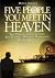 The Five People You Meet in Heaven