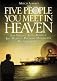 The Five People You Meet in Heaven