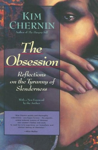 The Obsession: Reflections on the Tyranny of Slenderness