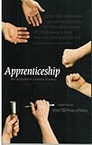 Apprenticeship : the necessity of learning by doing