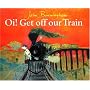 Oi! Get Off Our Train (Red Fox Picture Books)