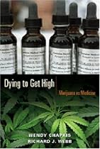 Dying to Get High: Marijuana as Medicine