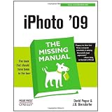 iPhoto '09: The Missing Manual (Missing Manuals)by David Pogue